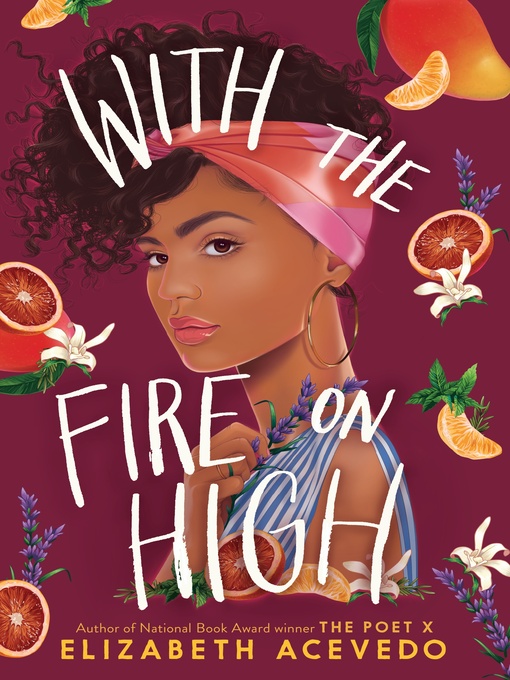 Title details for With the Fire on High by Elizabeth Acevedo - Available